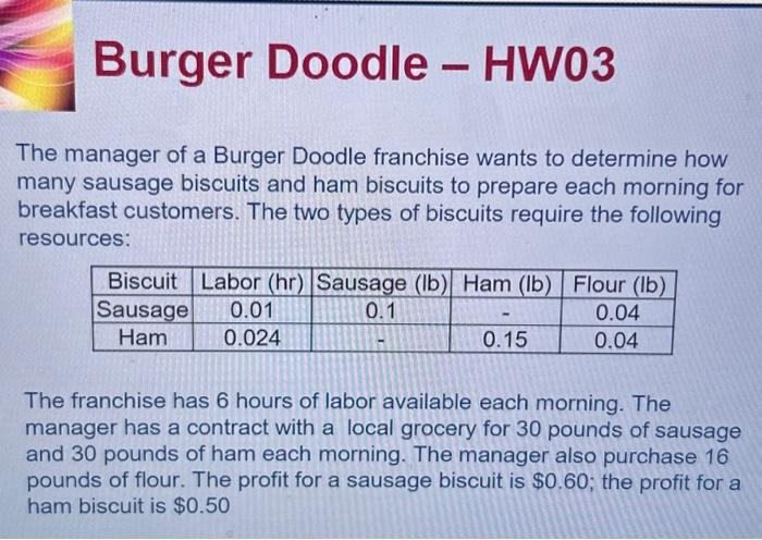 first picture is referring to! please add formulas Q3 (Burger Doodle) (3pt)