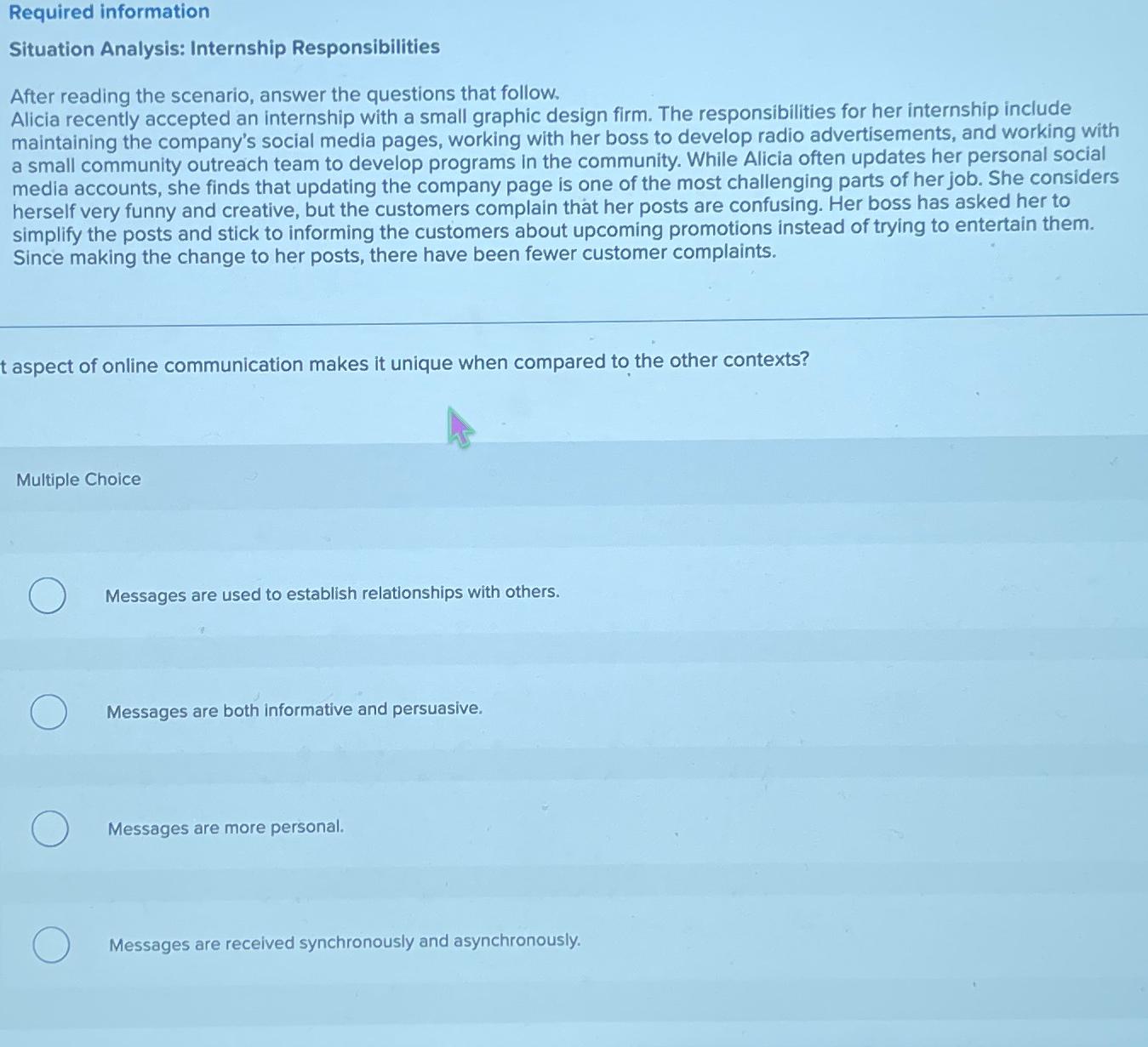  Required information Situation Analysis: Internship Responsibilities After reading the scenario, answer