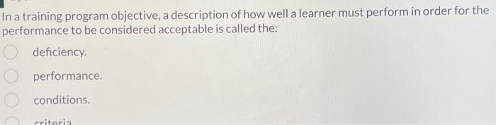 In a training program objective , a description of how well a