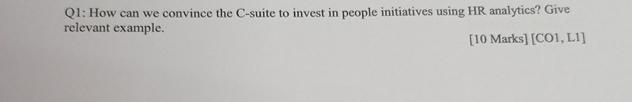  Q1: How can we convince the C-suite to invest in people