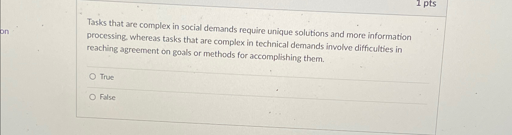  Tasks that are complex in social demands require unique solutions and