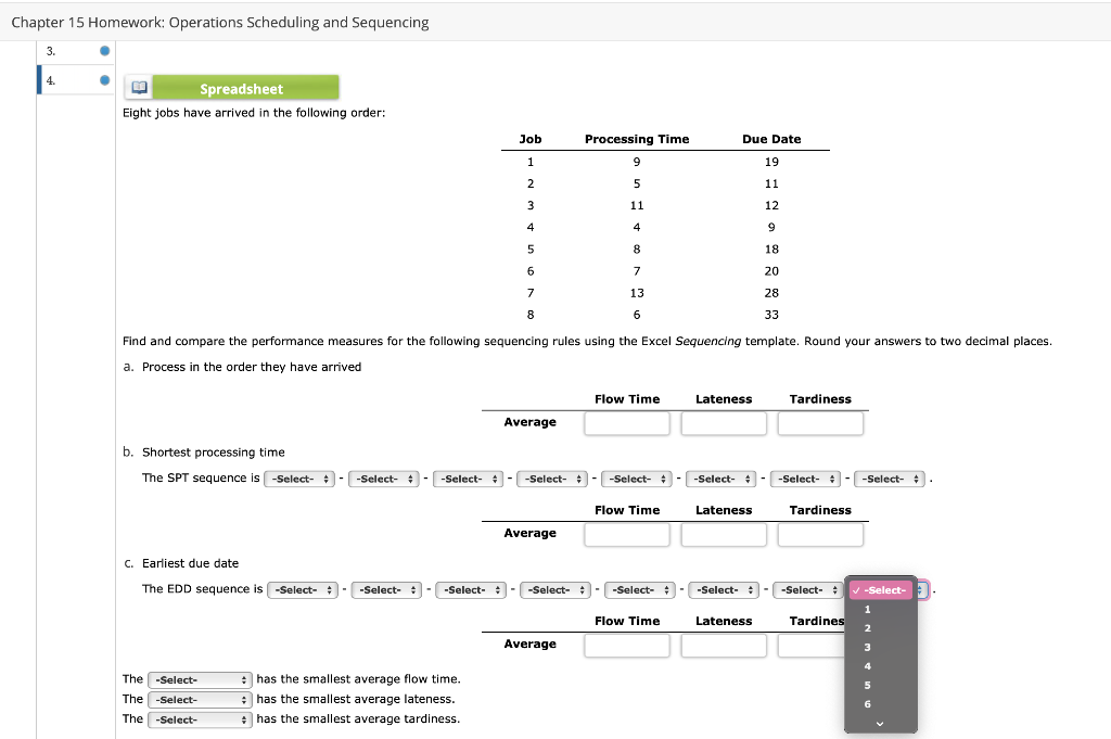  Chapter 15 Homework: Operations Scheduling and Sequencing Find and compare the