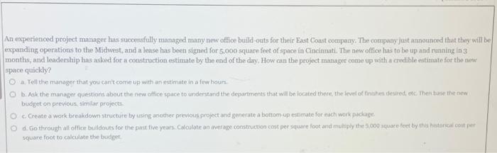  An experienced project manager has successfully managed many new office build-outs