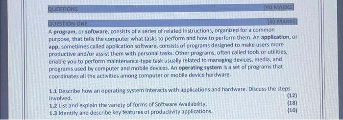  QUESTION ONE [40 MARKS] A program, or software, consists of a
