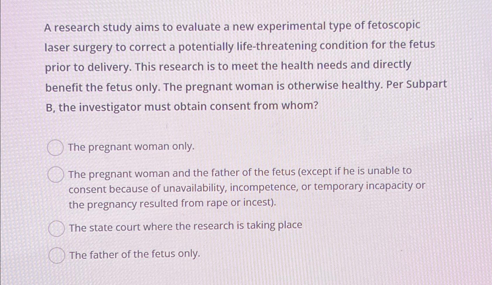  A research study aims to evaluate a new experimental type of