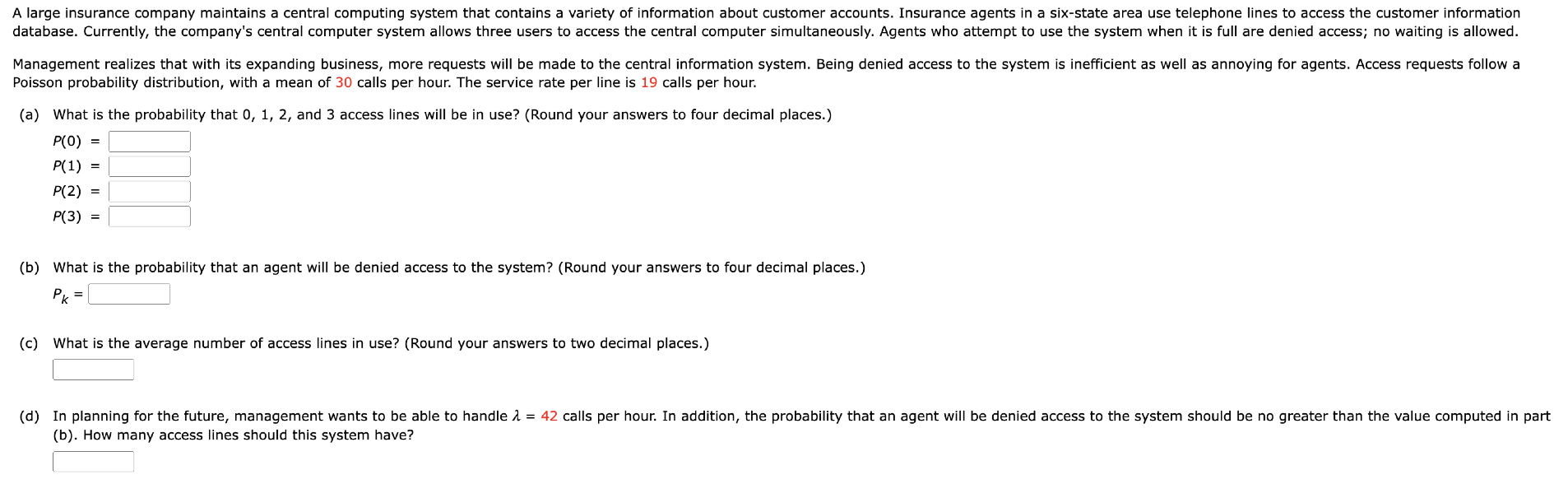 A large insurance company maintains a central computing system that contains a