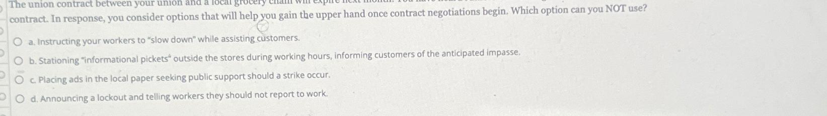  contract. In response, you consider options that will help you gain