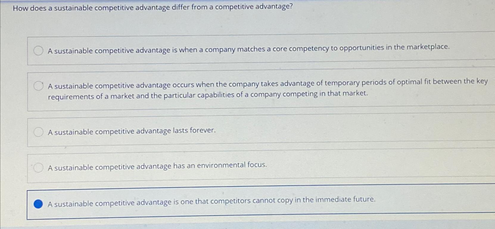  How does a sustainable competitive advantage differ from a competitive advantage?