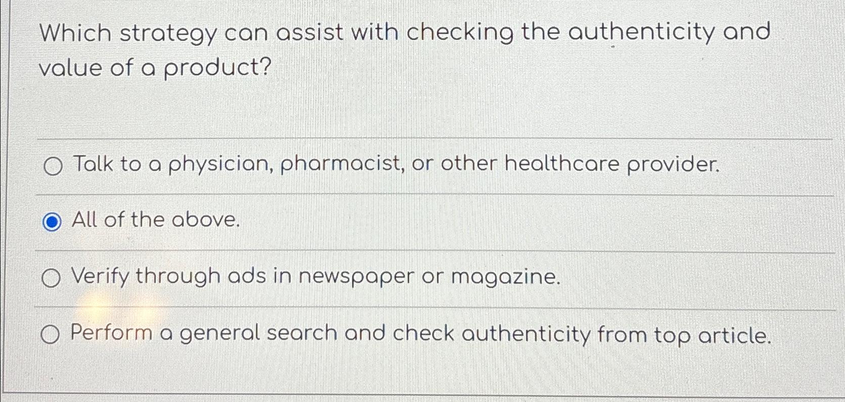  Which strategy can assist with checking the authenticity and value of