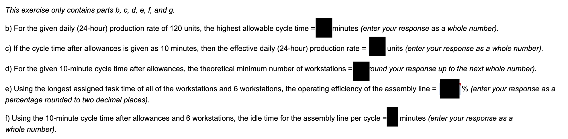 assembly-line balancing. She has been told that the firm needs to complete