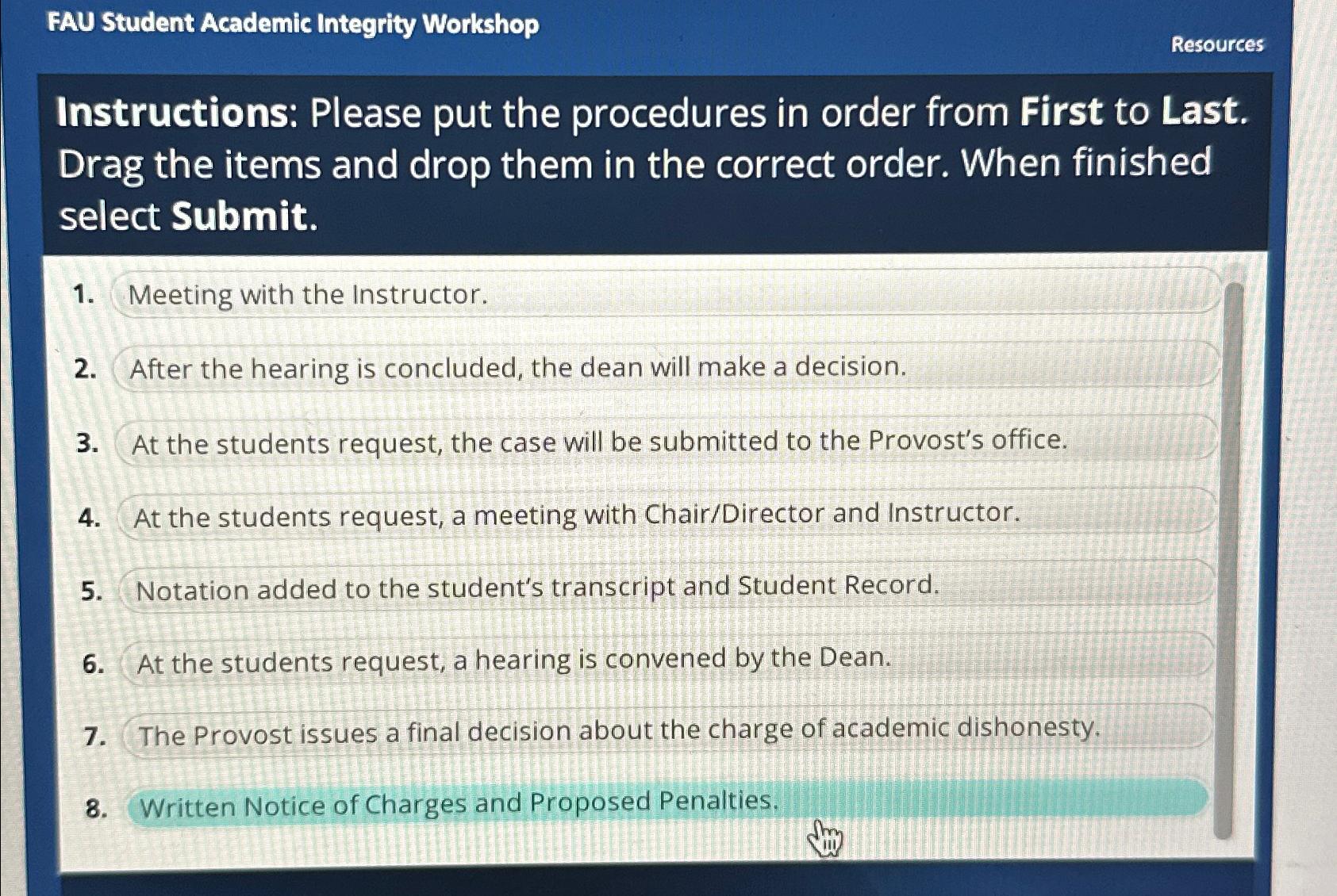  FAU Student Academic Integrity Workshop Resources Instructions: Please put the procedures