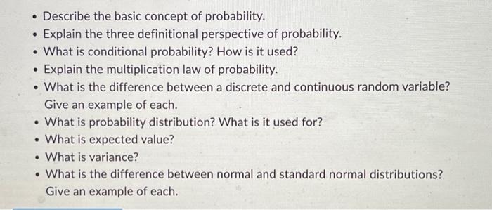  - Describe the basic concept of probability. - Explain the three