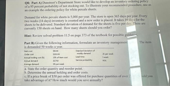  Q8: Part A) Dunstreet's Department Store would like to develop an