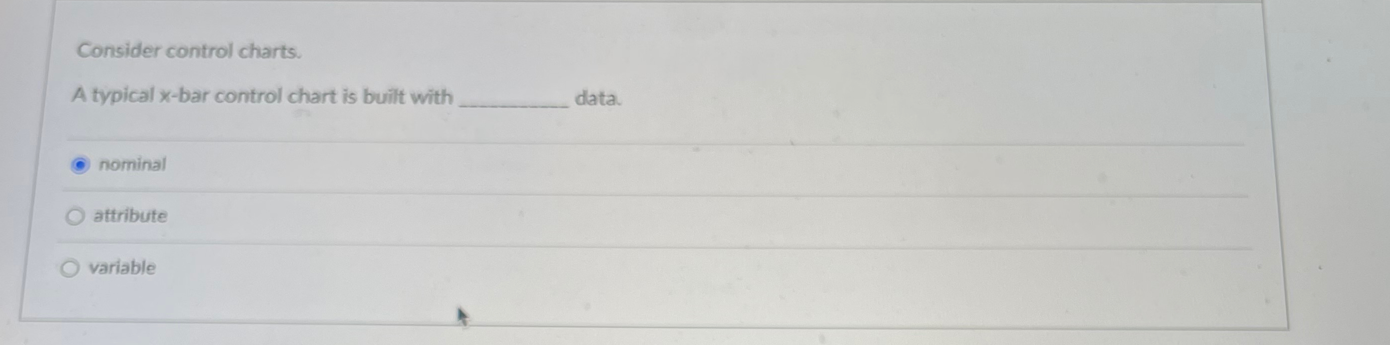  Consider control charts. A typical r-bar control chart is built with