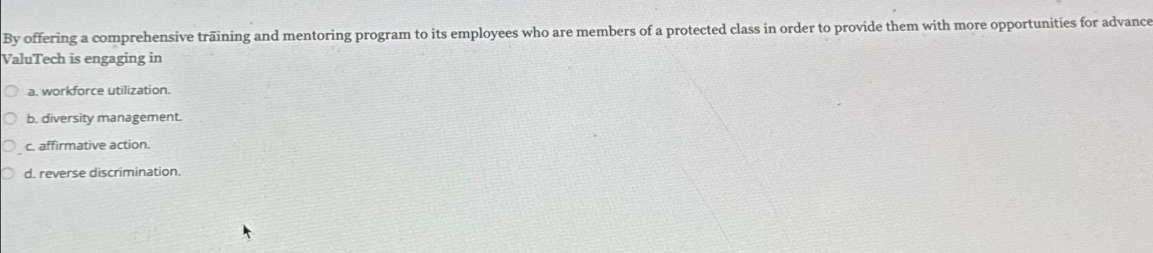  By offering a comprehensive trining and mentoring program to its employees