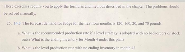  These exercises require you to apply the formulas and methods described