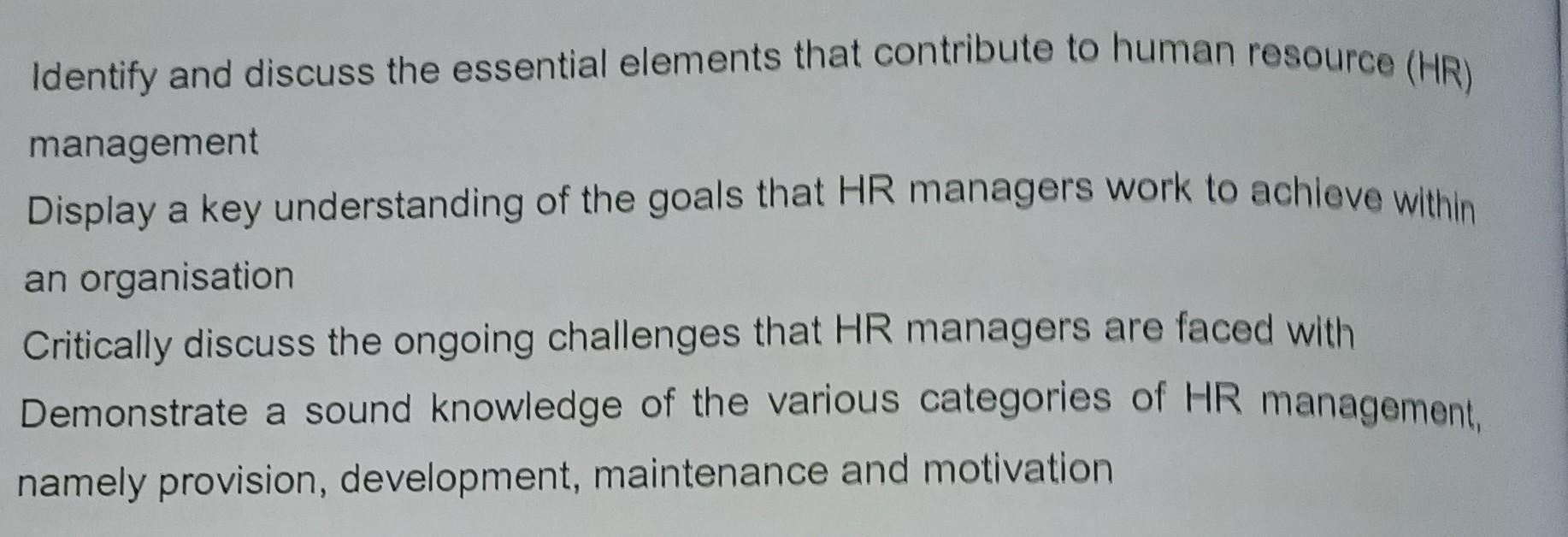 Identify and discuss the essential elements that contribute to human resource