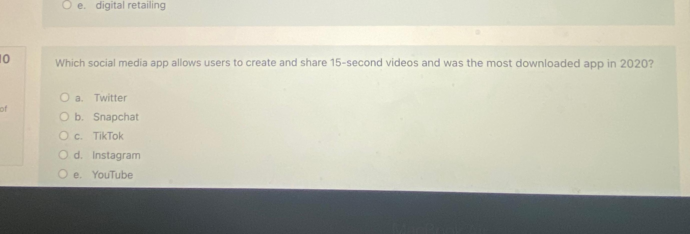  e. digital retailing Which social media app allows users to create