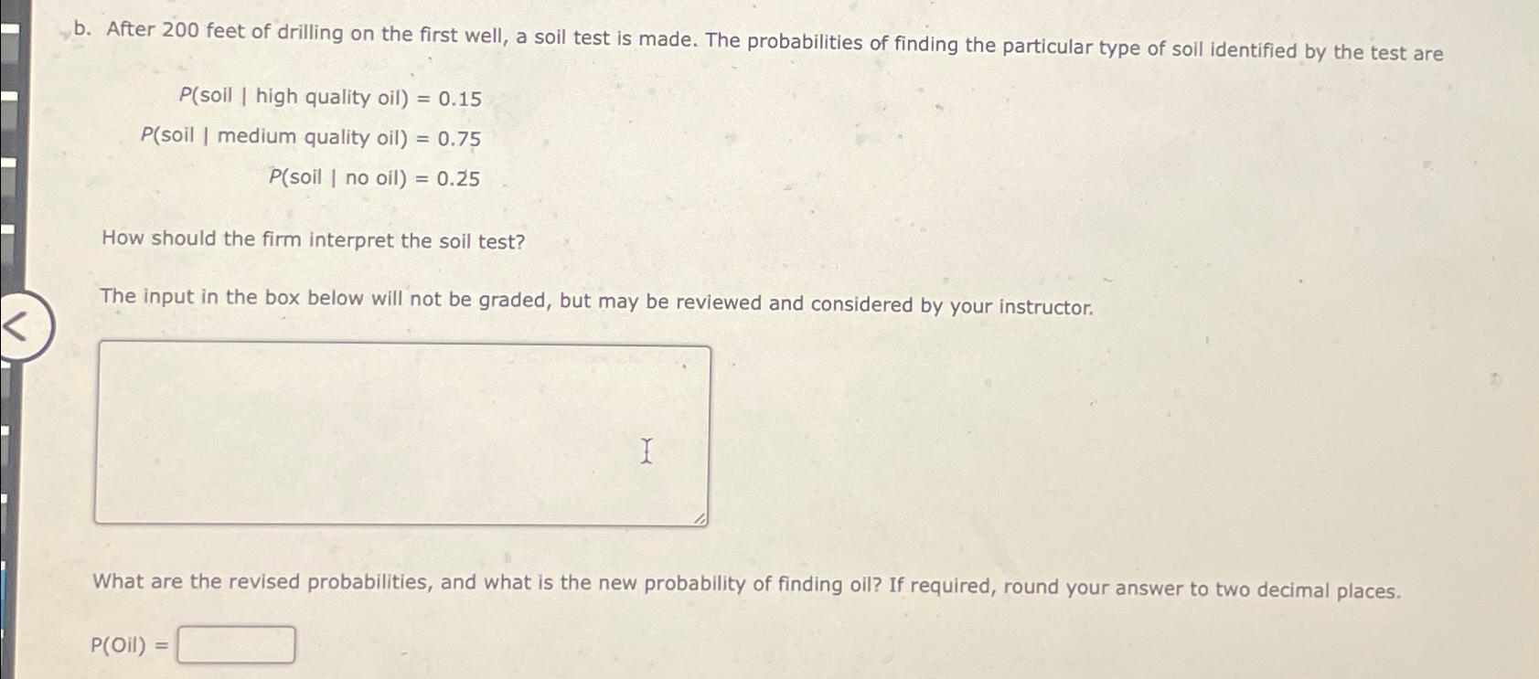  Problem 2-23(Algorithmic) An oil company purchased an option on land in