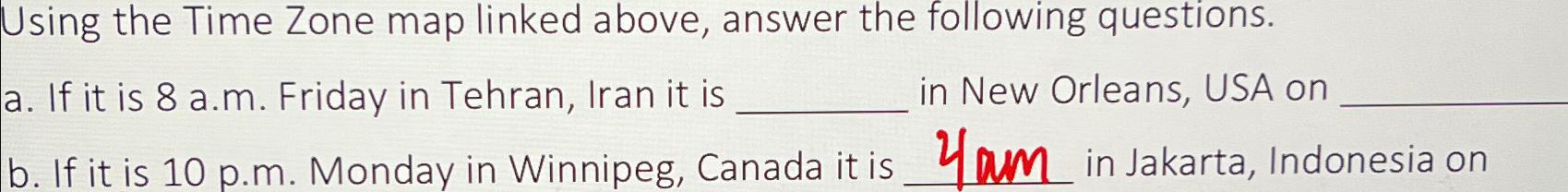  If it is 8 a.m. Friday in Tehran, Iran it is