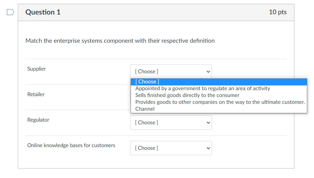 Enterprise Systems Configuration Match the enterprise systems component with their respective definition