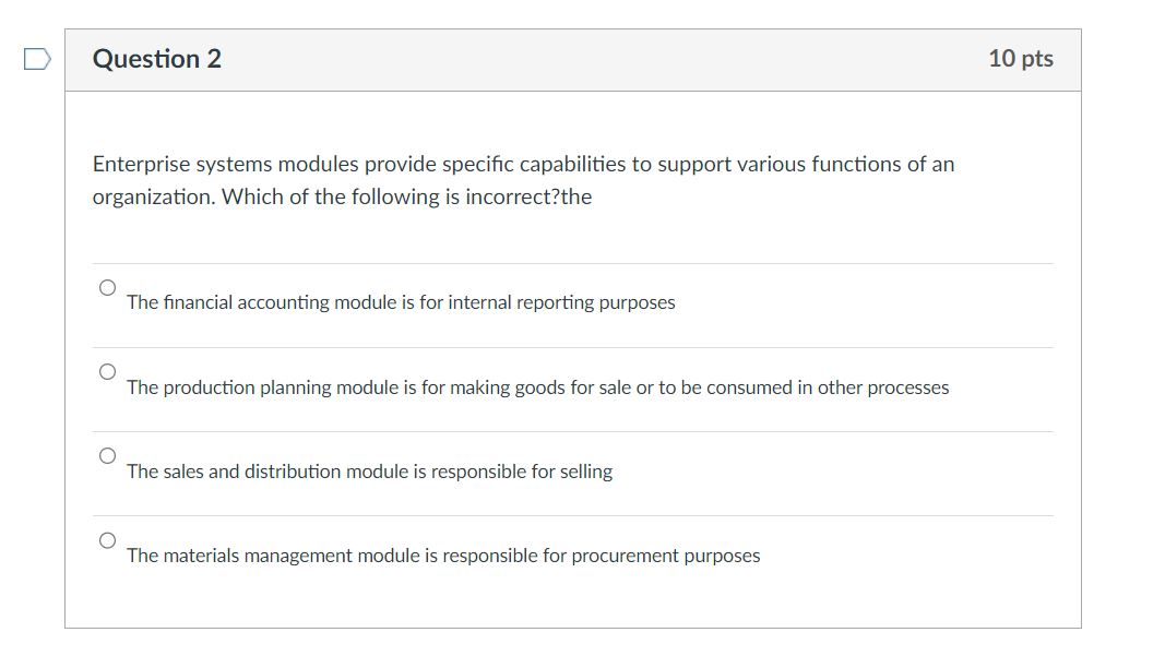 of an ERP system: ERP systems are developed in house ERP systems