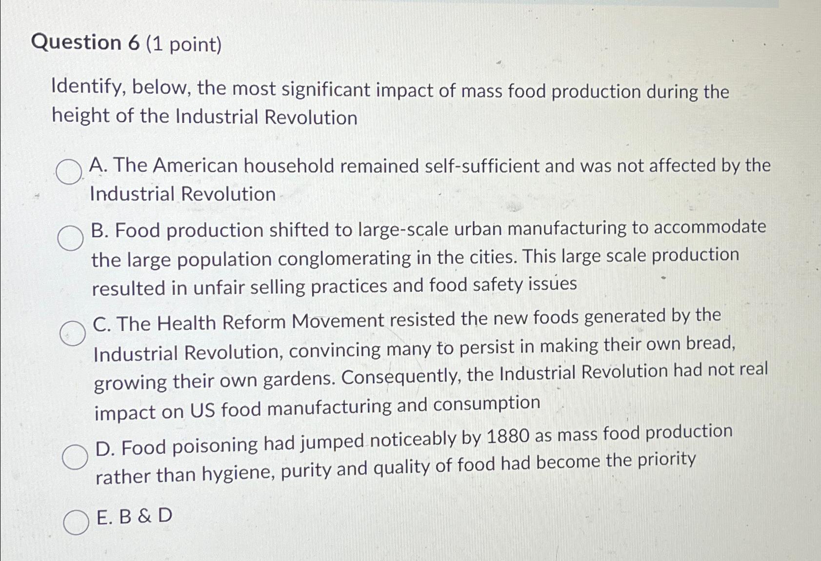  Question 6(1 point) Identify, below, the most significant impact of mass