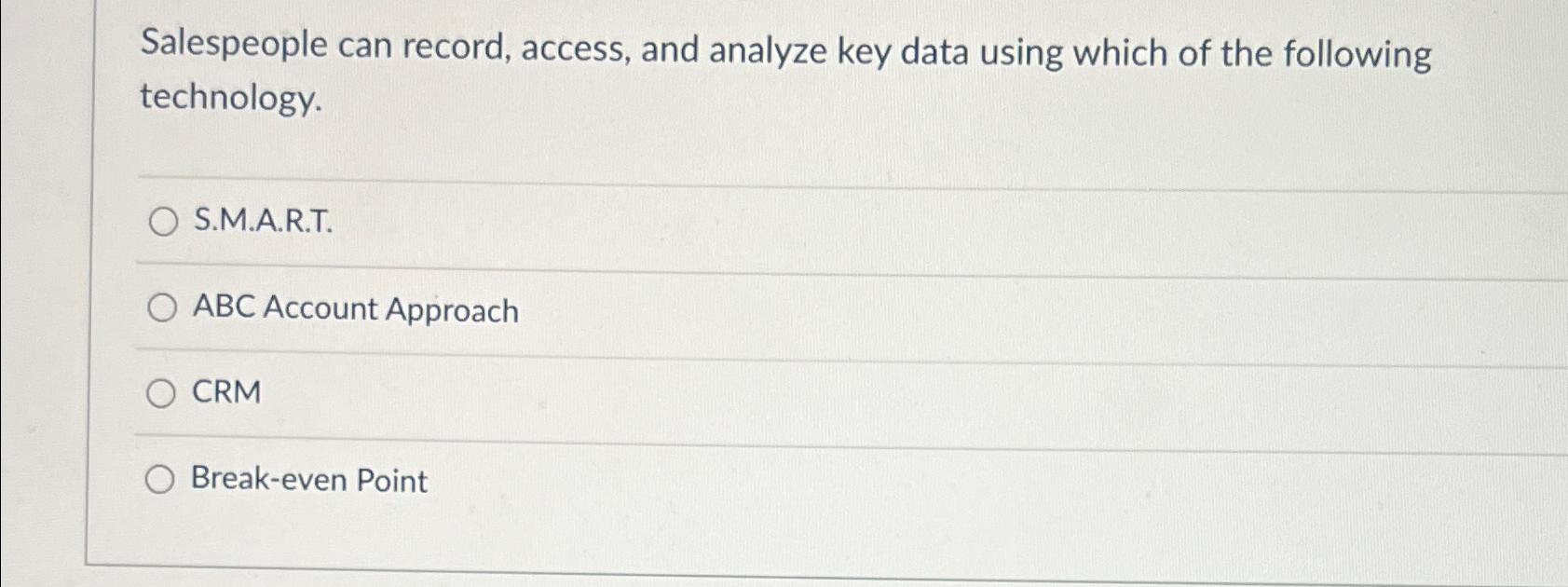 Salespeople can record, access, and analyze key data using which of