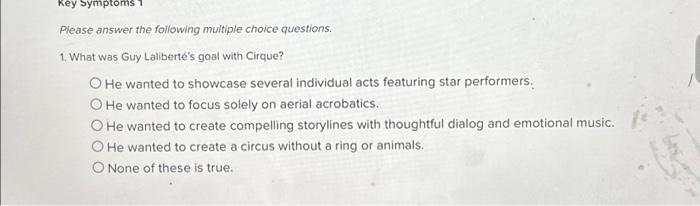  Key Symptoms 1 Please answer the following multiple choice questions. 1.