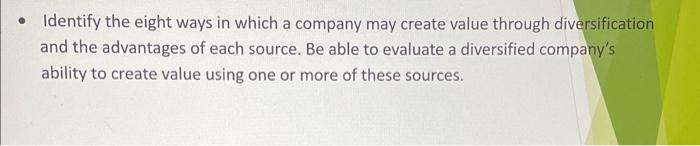 please answer in points Identify the eight ways in which a company