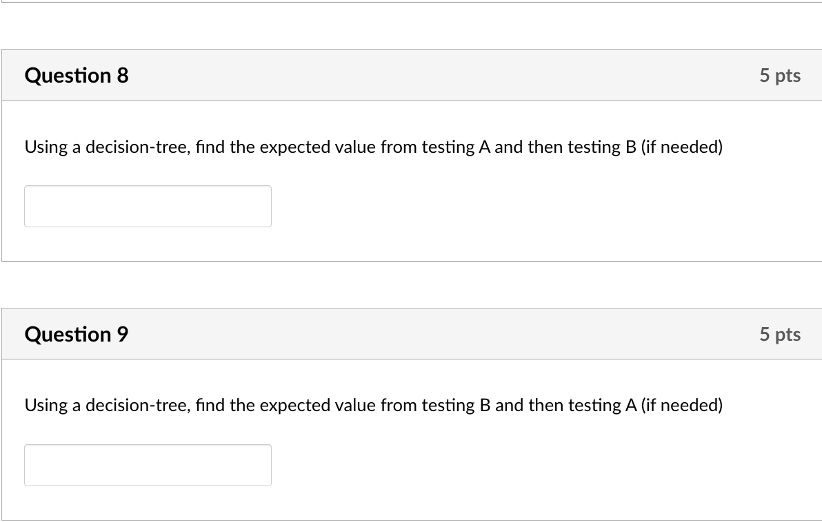one design, and have available two alternative designs A and B. Assume