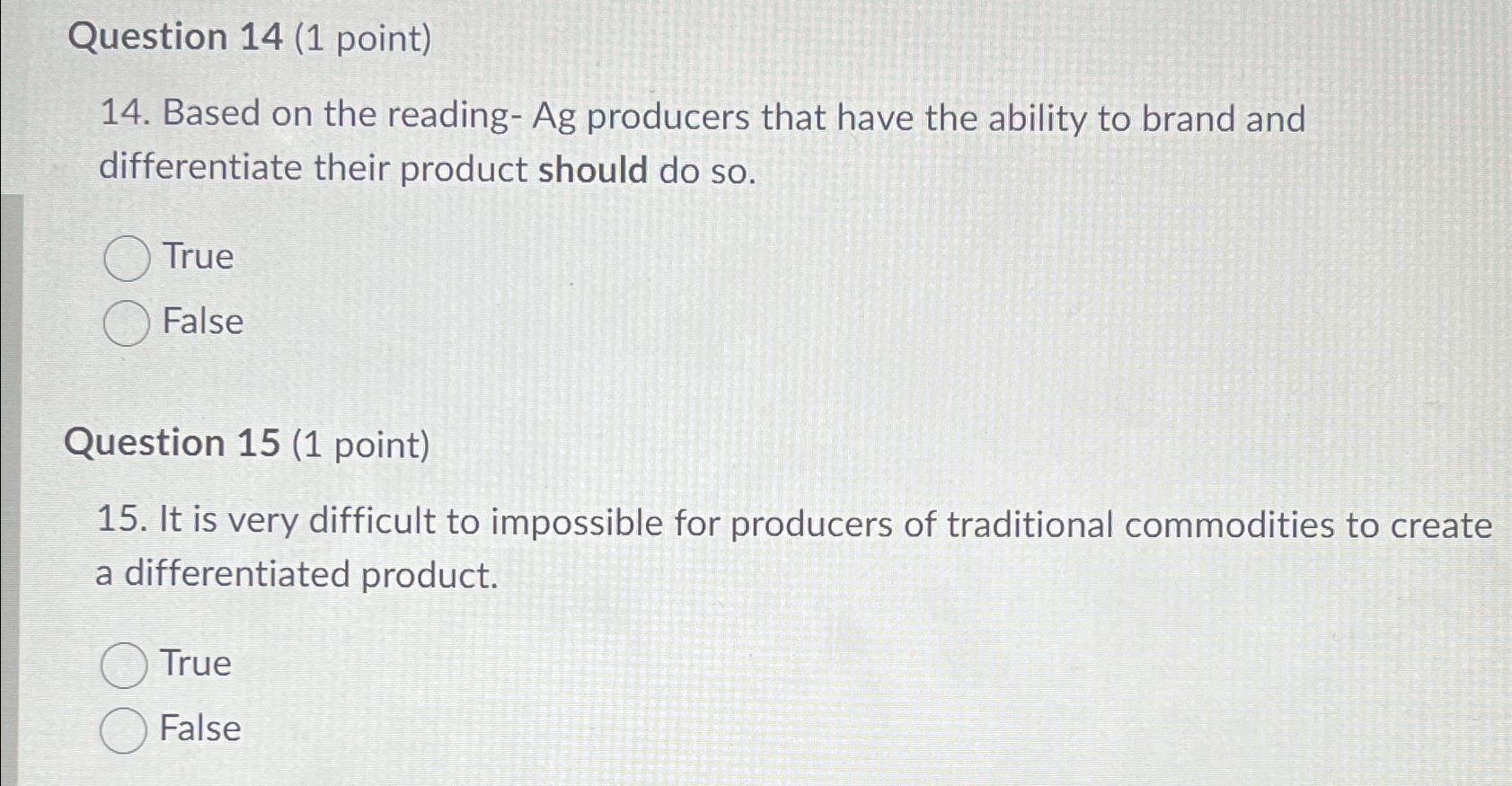  Question 14(1 point) 14. Based on the reading- Ag producers that