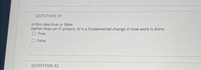  Is this idea true or false: Rather than an IT project,