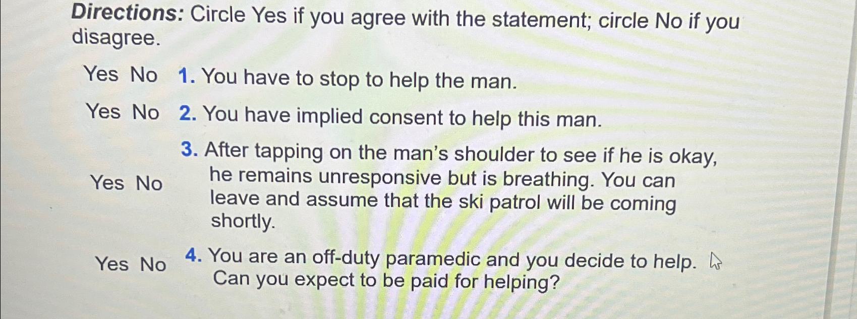  Directions: Circle Yes if you agree with the statement; circle No