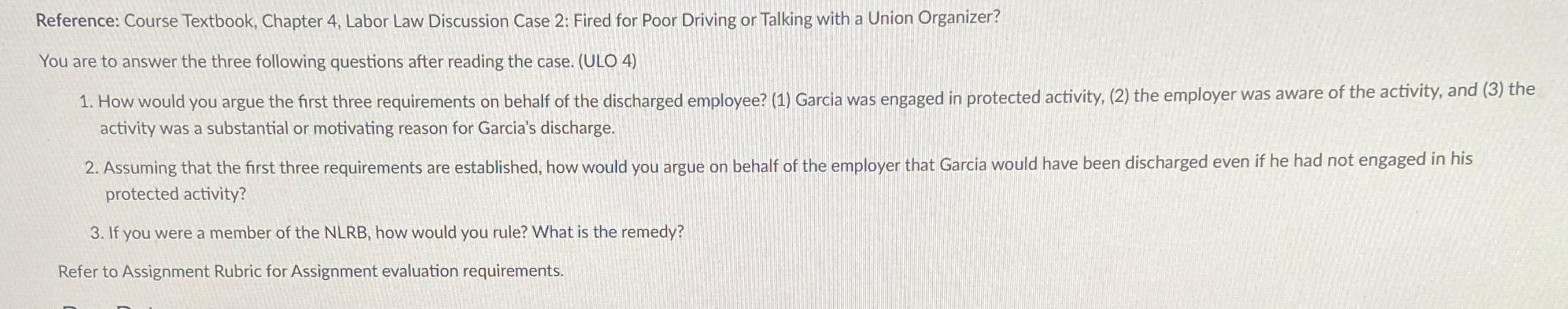  Reference: Course Textbook, Chapter 4, Labor Law Discussion Case 2: Fired