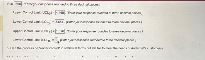 response rounded to three decimal places.) Upper Control Limit (UCL)= (Enter your