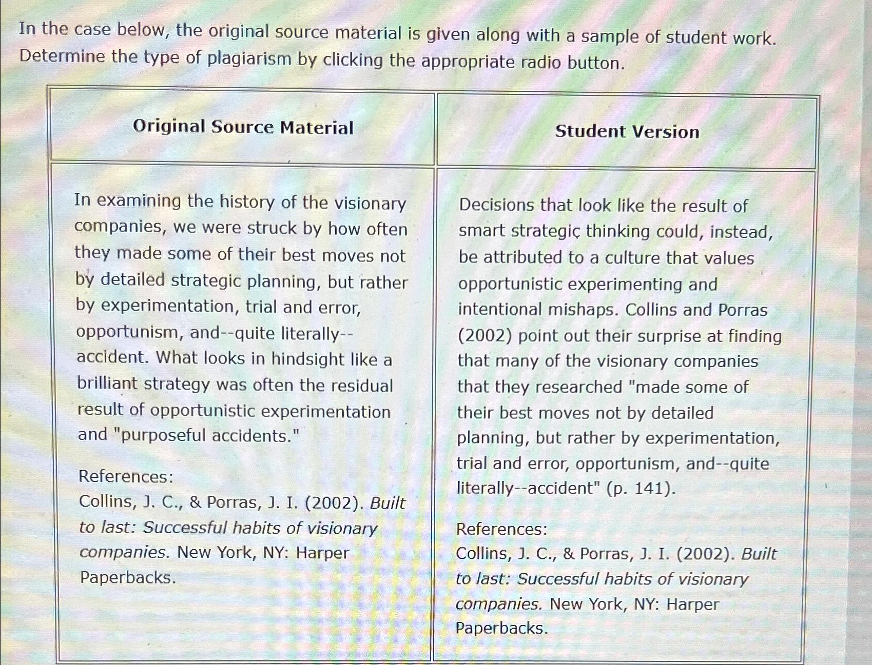  In the case below, the original source material is given along