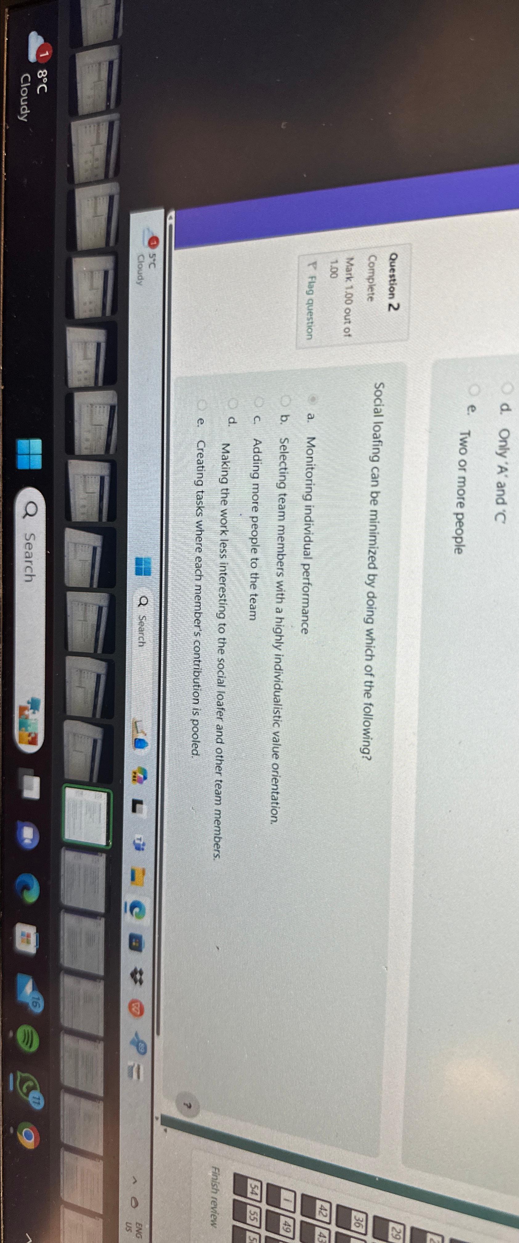  d. Only 'A' and 'C e. Two or more people Question