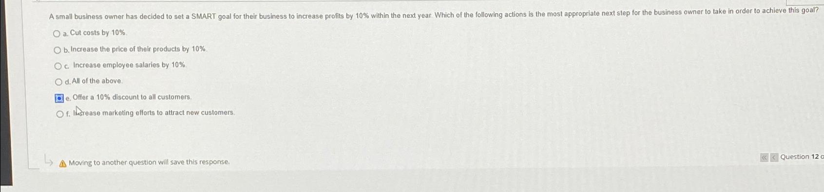  a. Cut costs by 10%. b. Increase the price of their