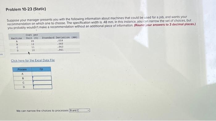  Suppose your manager presents you with the following information about machines