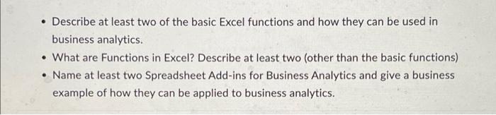  Describe at least two of the basic Excel functions and how