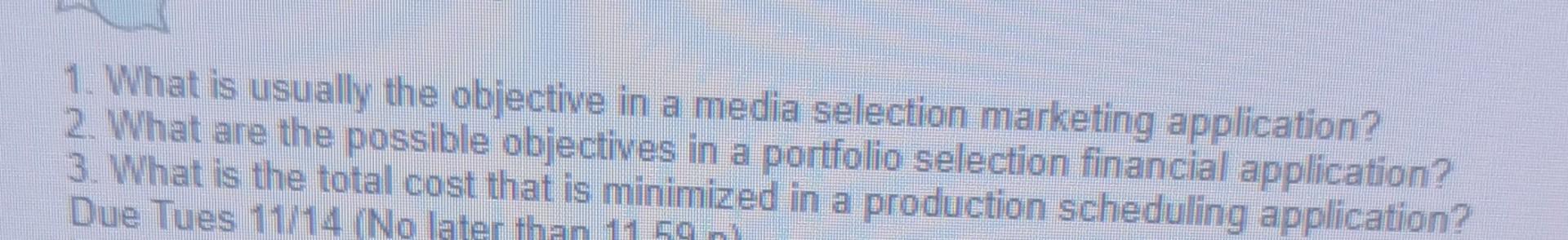  1. What is usually the objective in a media selection marketing