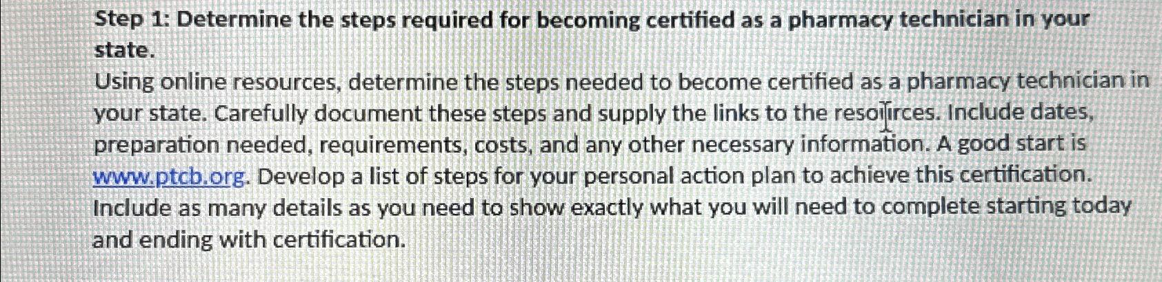  Step 1: Determine the steps required for becoming certified as a