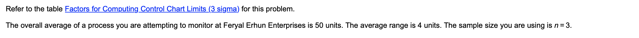  Refer to the table Factors for Computing Control Chart Limits (
