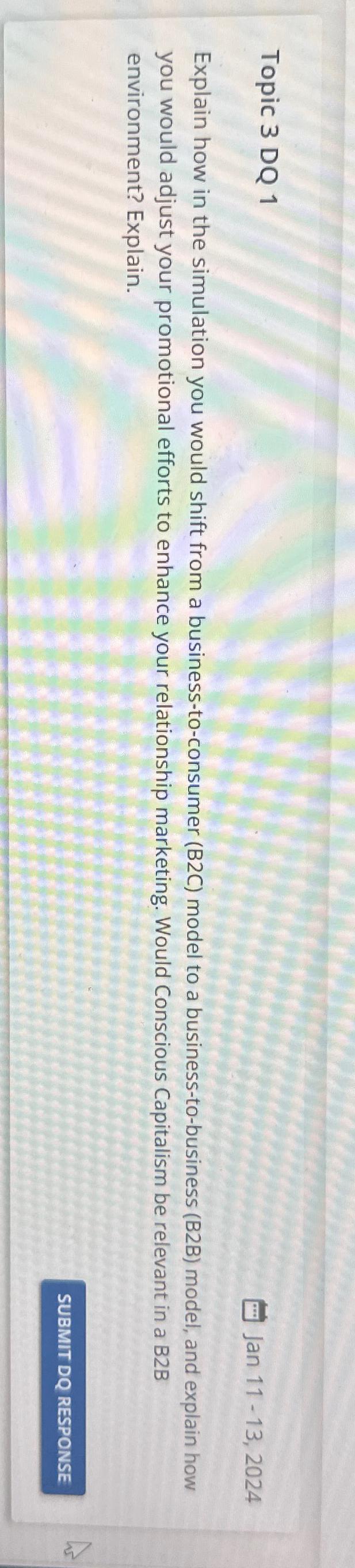  Topic 3 DQ 1 Jan 11-13,2024 Explain how in the simulation