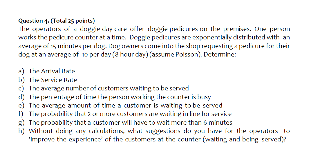 Please help me answer this question: Question 4. (Total 25 points) The