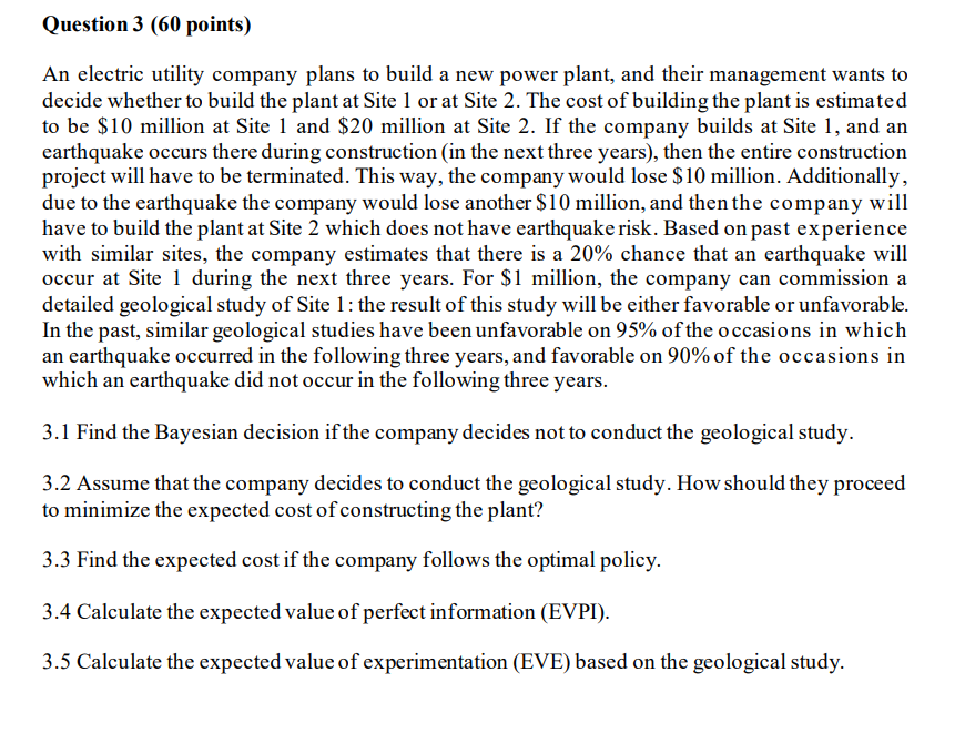 Please answer all parts to the question with explainations An electric utility