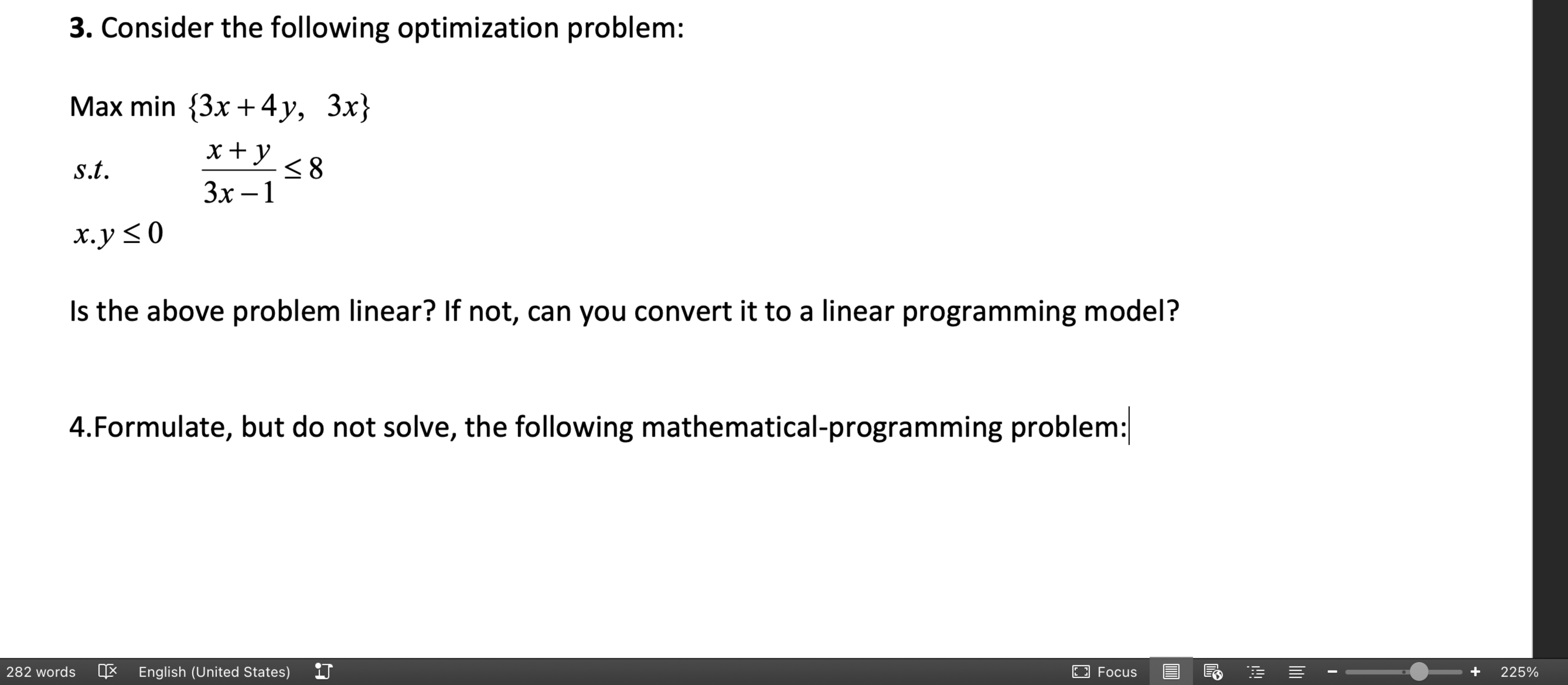 Consider the following optimization problem: Max min Is the above problem