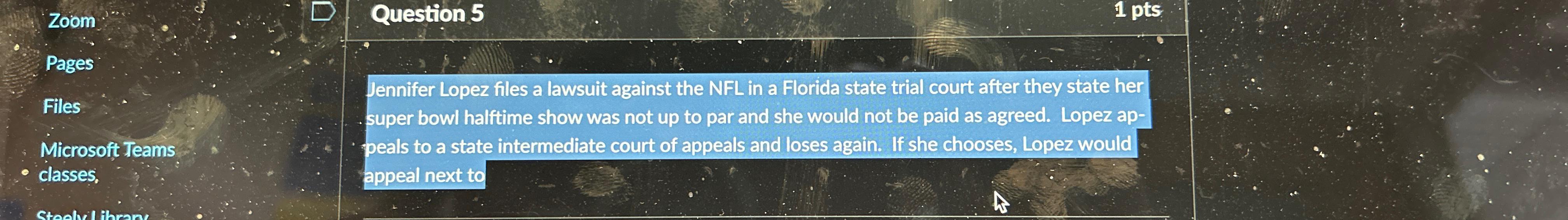  Zoom Pages Files Microsoft Teams classes, Question 5 1 pts Jennifer