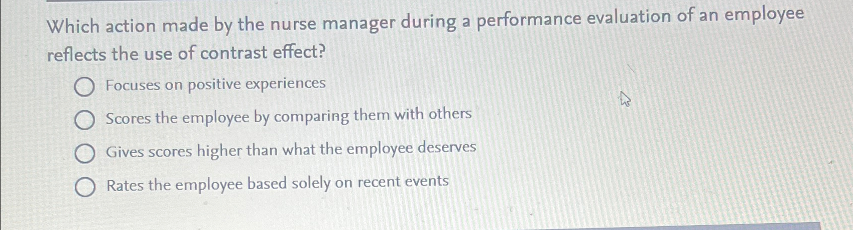  Which action made by the nurse manager during a performance evaluation